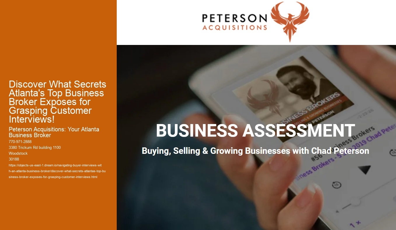 Discover What Secrets Atlanta's Top Business Broker Exposes for Grasping Customer Interviews!